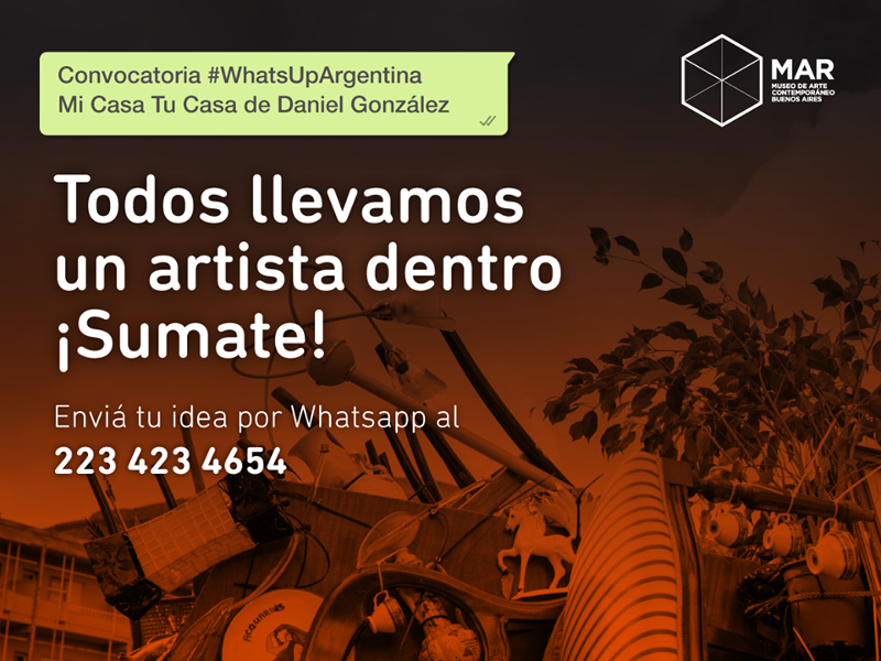 Daniel González, #Whatsapp Argentina? Mi Casa Tu Casa, MAR Museo Mar del Plata, 2018-2019